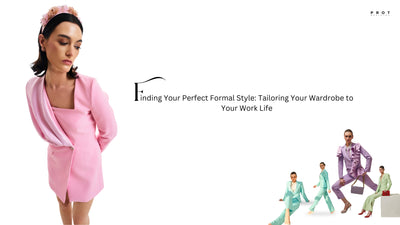 Finding Your Perfect Formal Style: Tailoring Your Wardrobe to Your Work Life