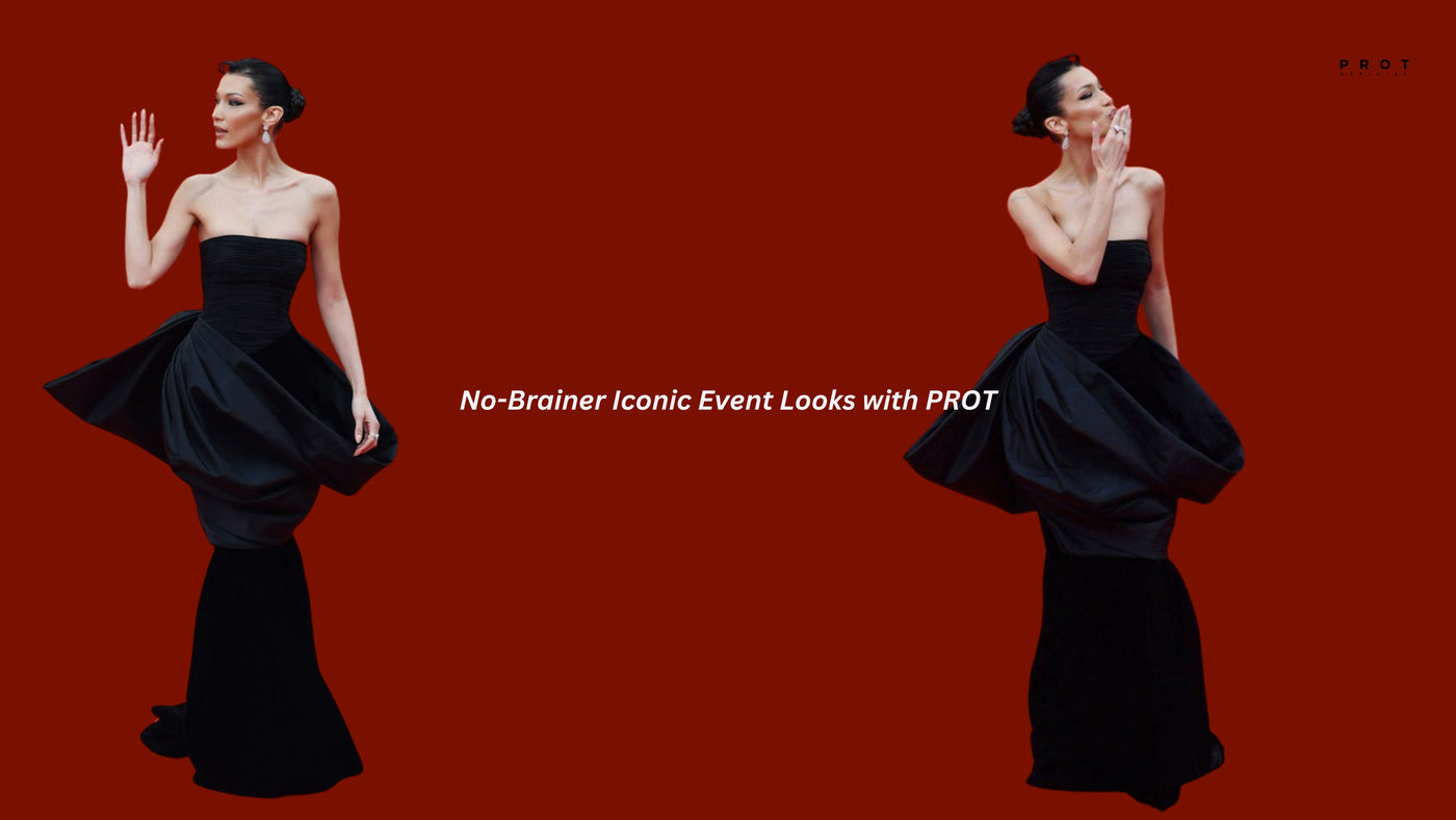 No-Brainer Iconic Event Looks with PROT