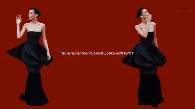 No-Brainer Iconic Event Looks with PROT