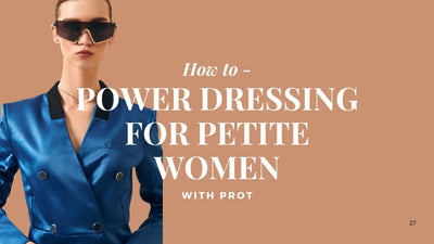 Power Dressing for Petite Women