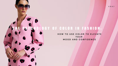 The Psychology of Color in Fashion: How to Use Color to Elevate Your Mood and Confidence