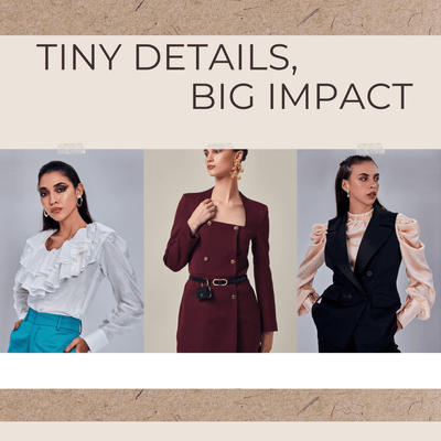 Crafting Elegance: The Impact of Tiny Details in Luxury Fashion